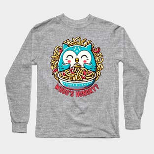 Owl eat pasta Long Sleeve T-Shirt